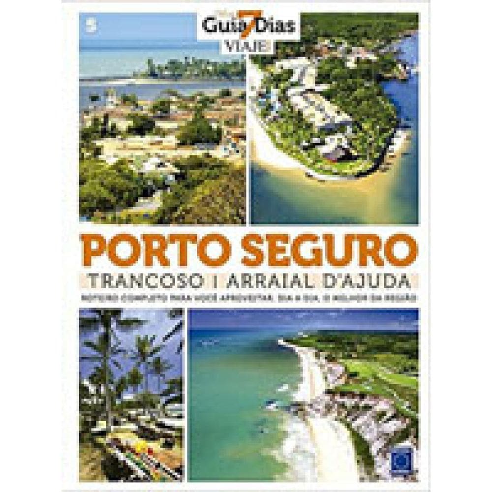 Coleção Guia 7 Dias Volume 5: Porto Seguro, Trancoso E Arraial Dajuda