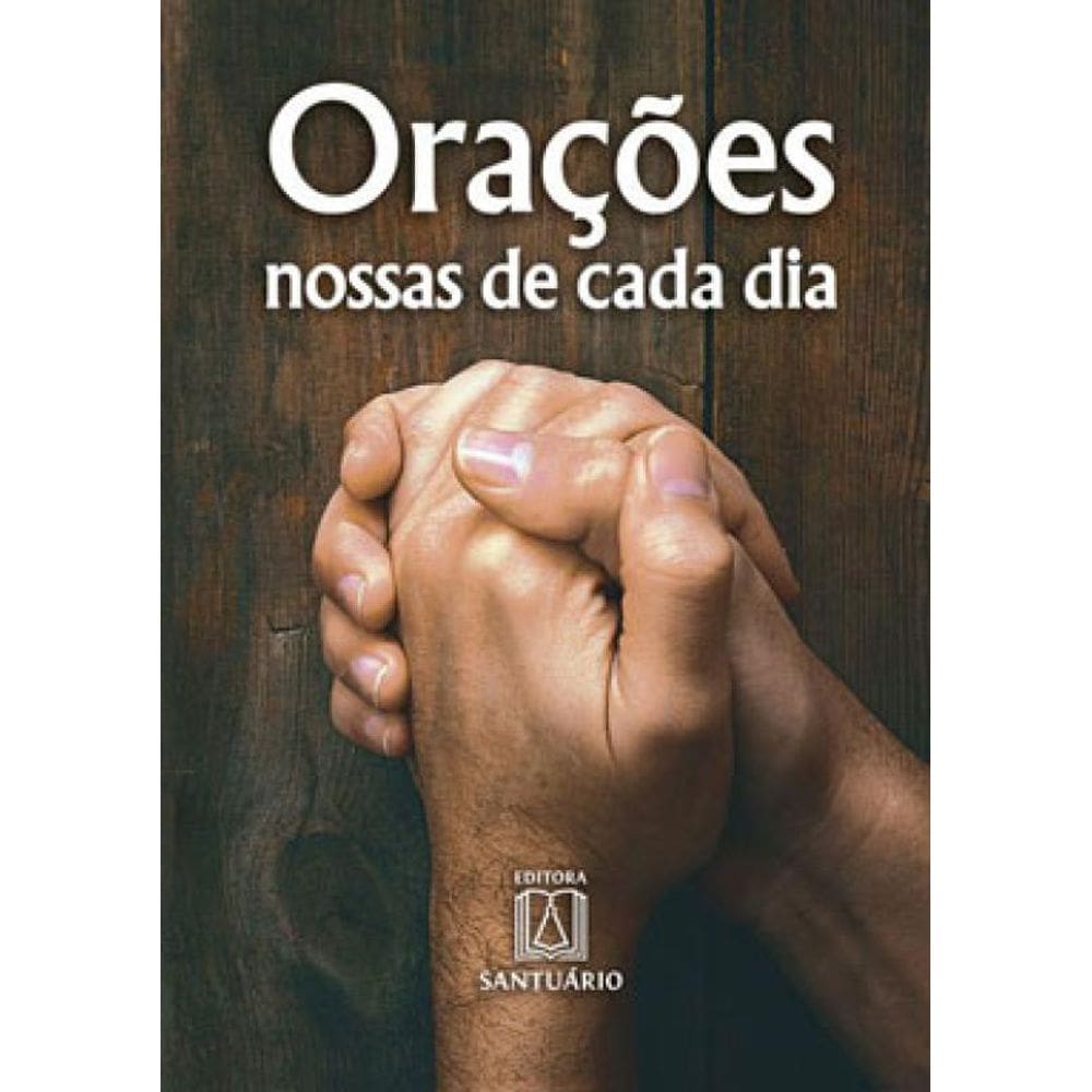 Orações Nossas De Cada Dia