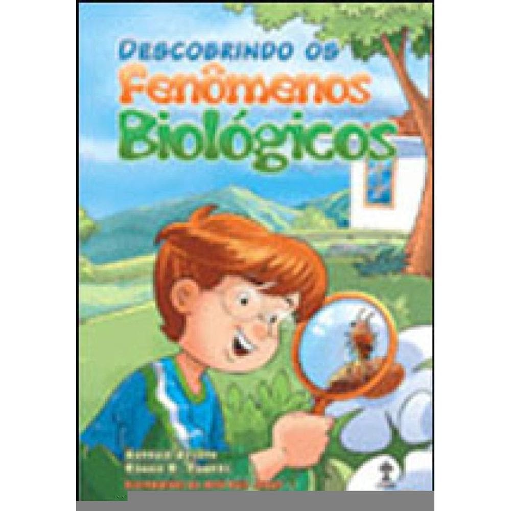 Descobrindo Os Fenomenos Biologicos
