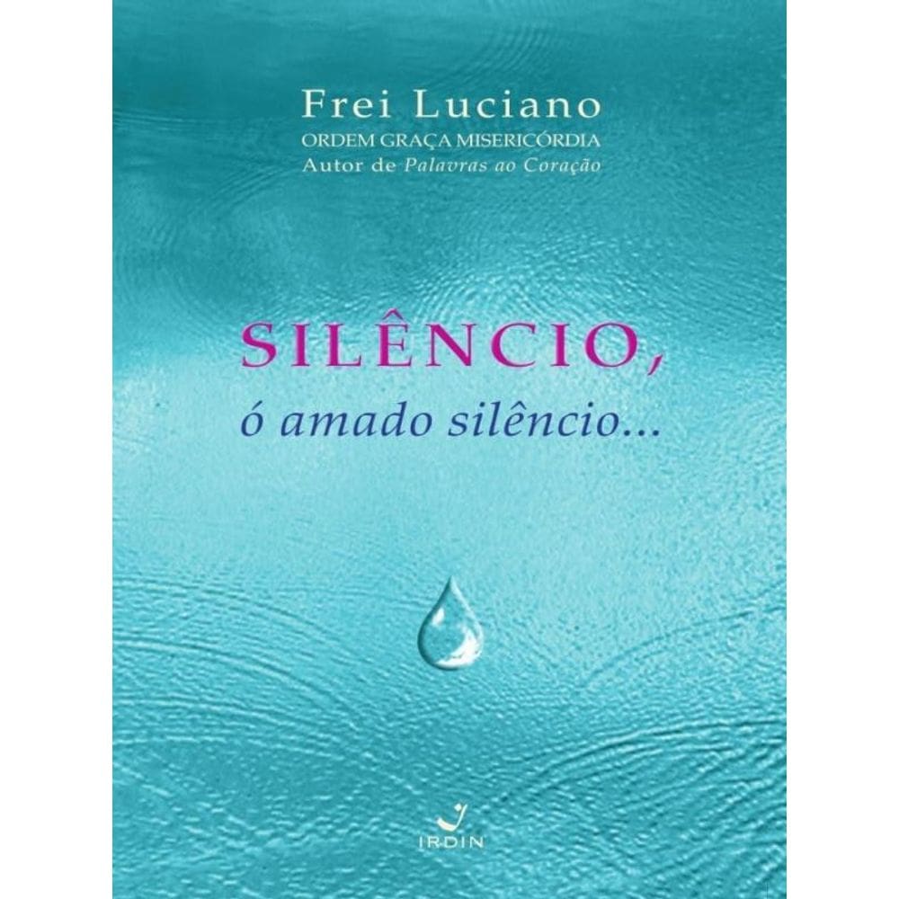 Silêncio, Ó Amado Silêncio...