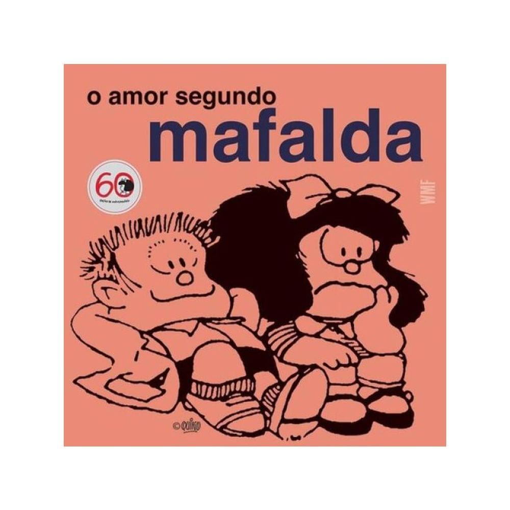 O Amor Segundo Mafalda