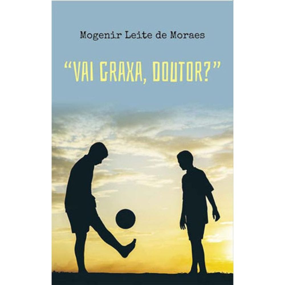 Vai Graxa, Doutor?