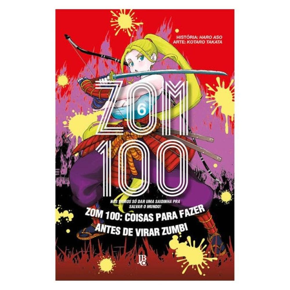 Zom 100 - Coisas Para Fazer Antes De Virar Zumbi Vol. 06