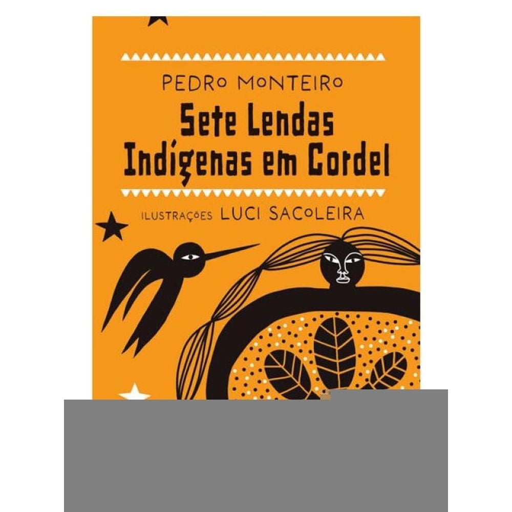 Sete Lendas Indígenas Em Cordel