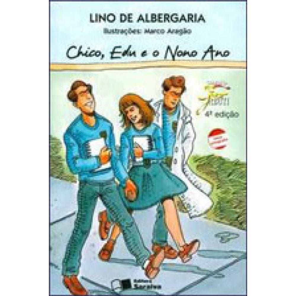 Chico, Edu E O Nono Ano