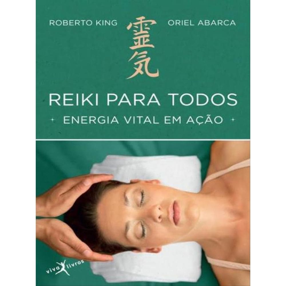 Reiki Para Todos: Energia Vital Em Ação (Edição De Bolso)