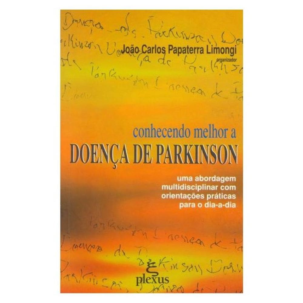 Conhecendo Melhor A Doenca De Parkinson