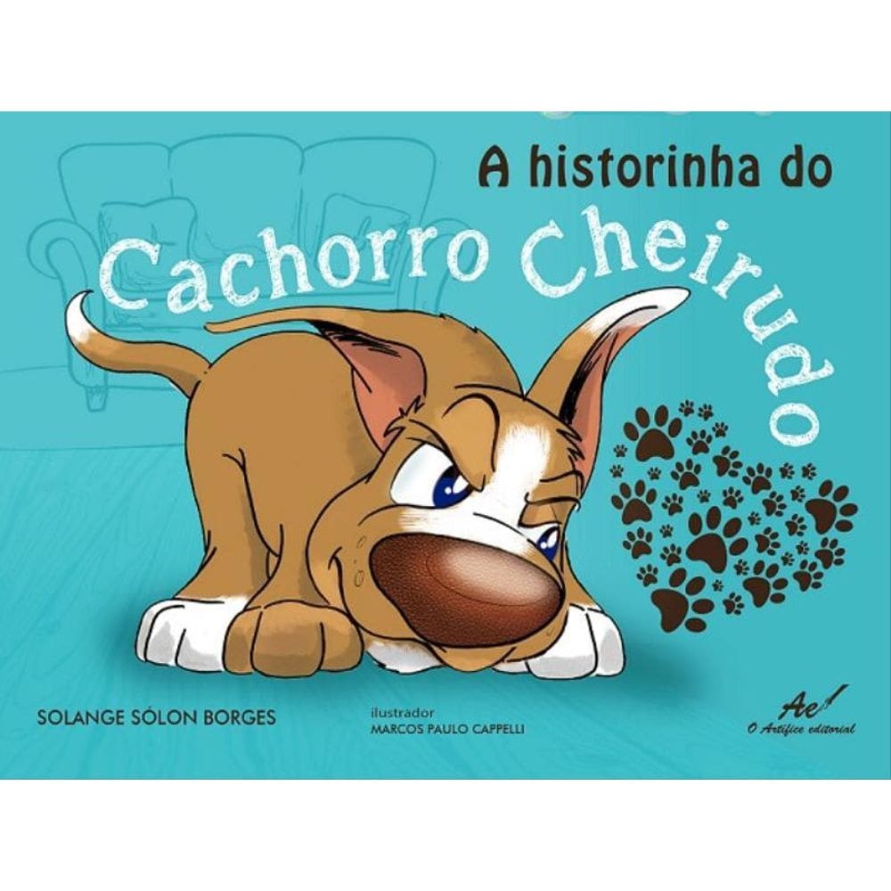 A Historinha Do Cachorro Cheirudo