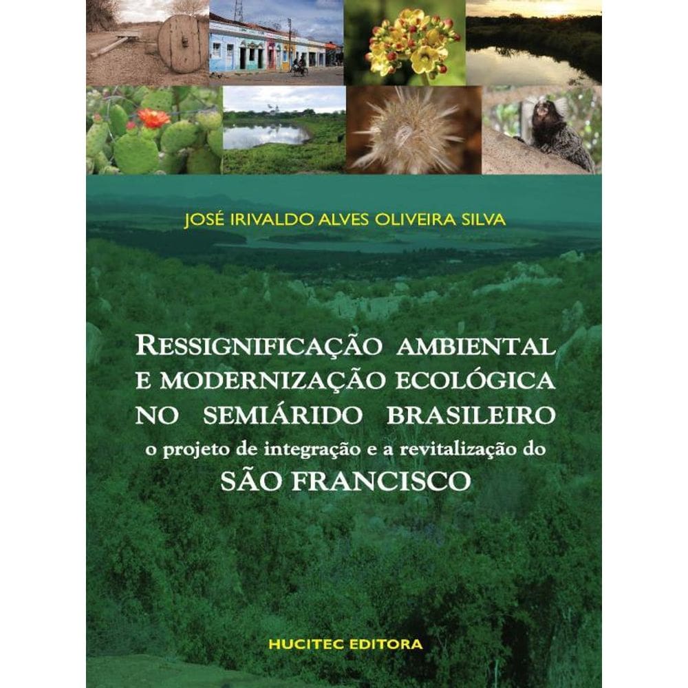 Ressignificação Ambiental E Modernização Ecológica No Semiárido Brasileiro