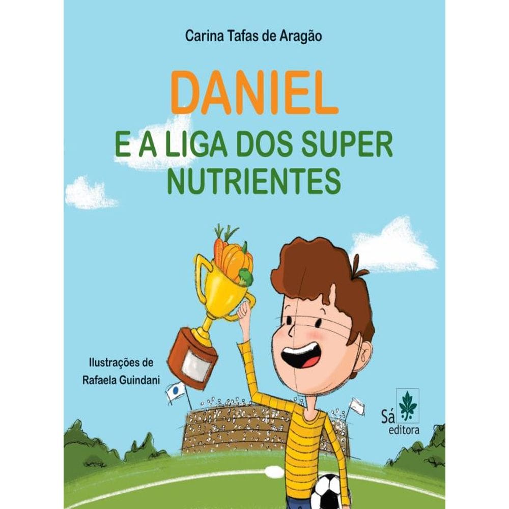 Daniel E A Liga Dos Super Nutrientes