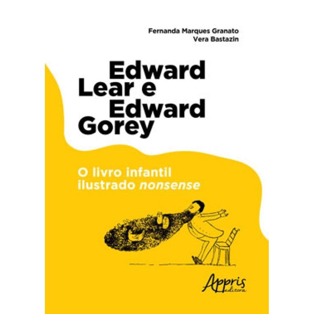 Edward Lear E Edward Gorey: O Livro Infantil Ilustrado Nonsense