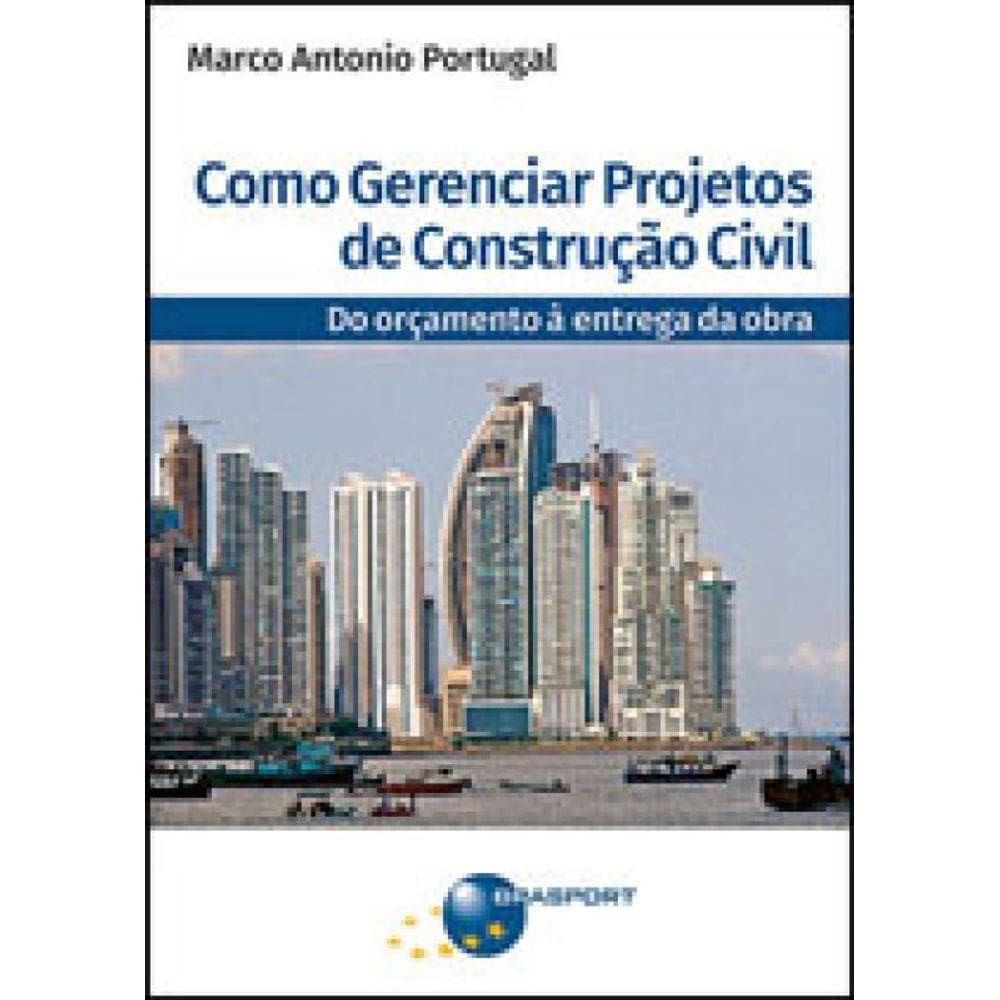 Como Gerenciar Projetos De Construçao Civil