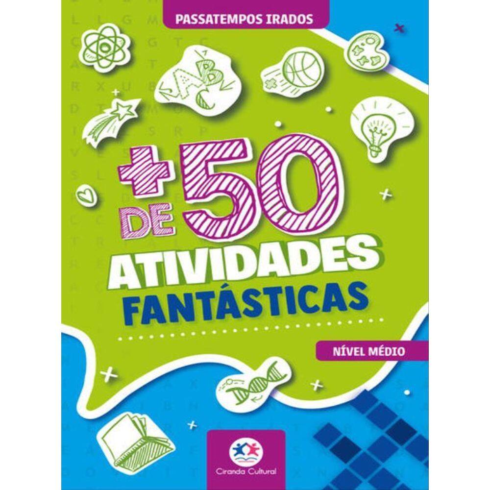 + De 50 Atividades Fantásticas