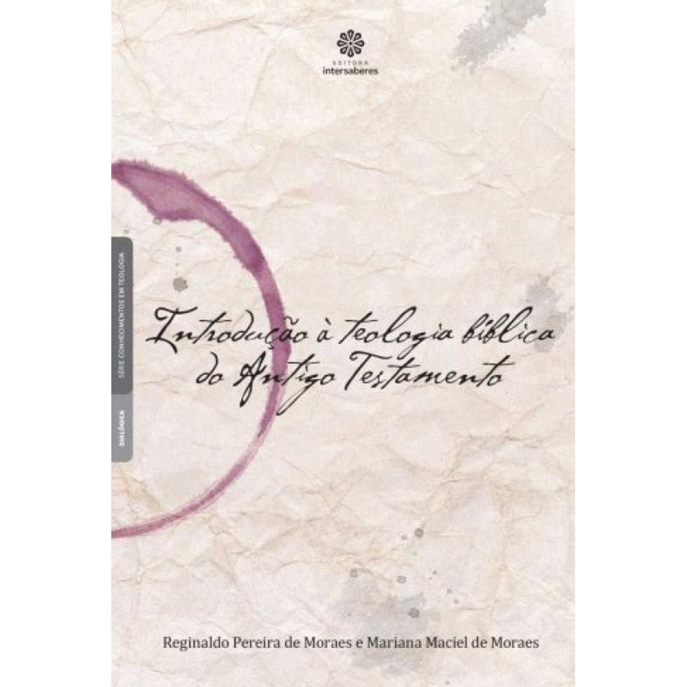 Introdução À Teologia Bíblica Do Antigo Testamento