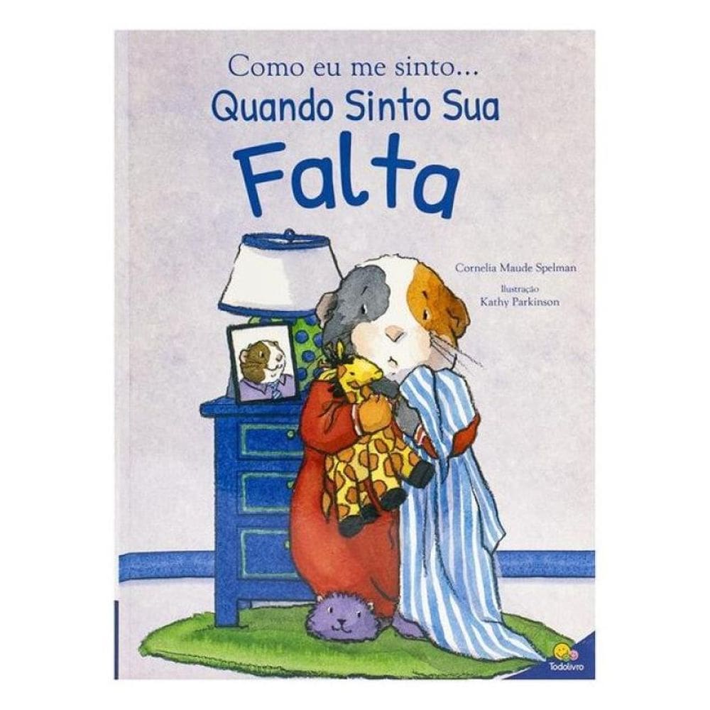 Como Eu Me Sinto...Quando Sinto Sua Falta