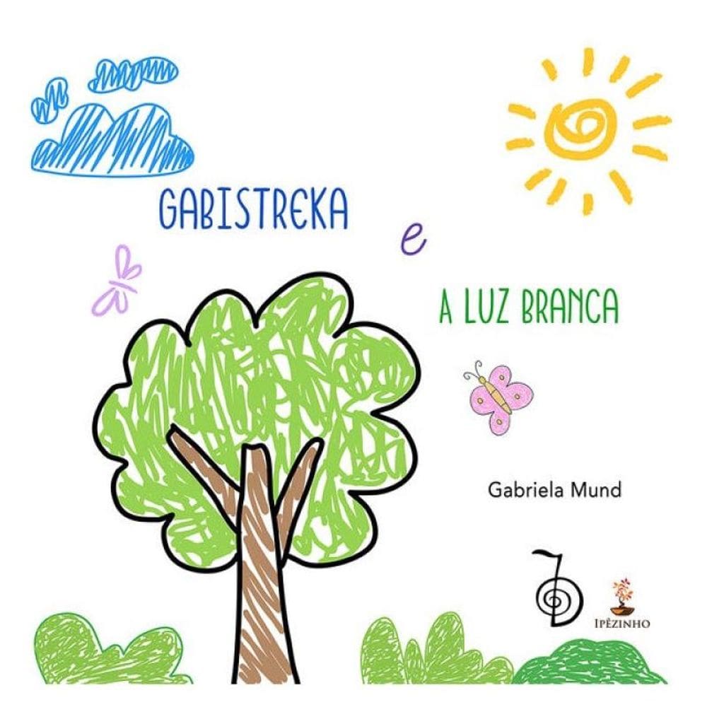 Gabistreka E A Luz Branca