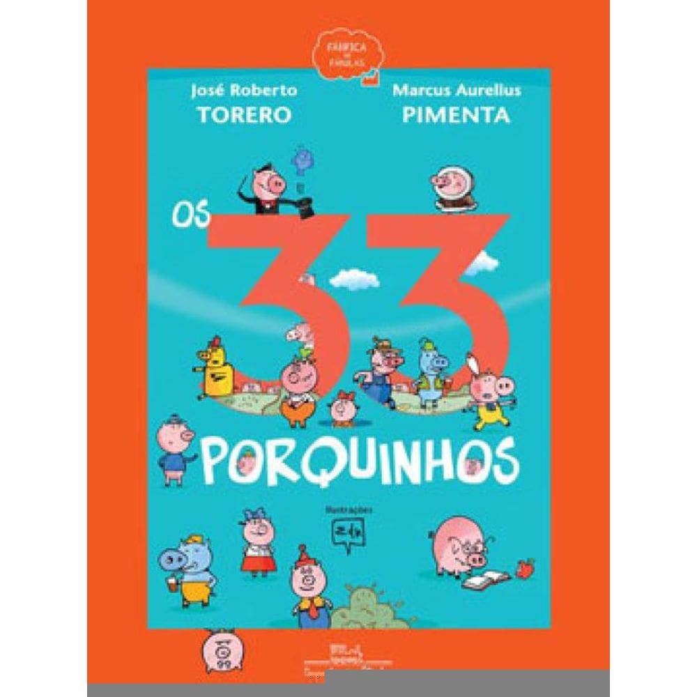 Os 33 Porquinhos (Nova Edição)