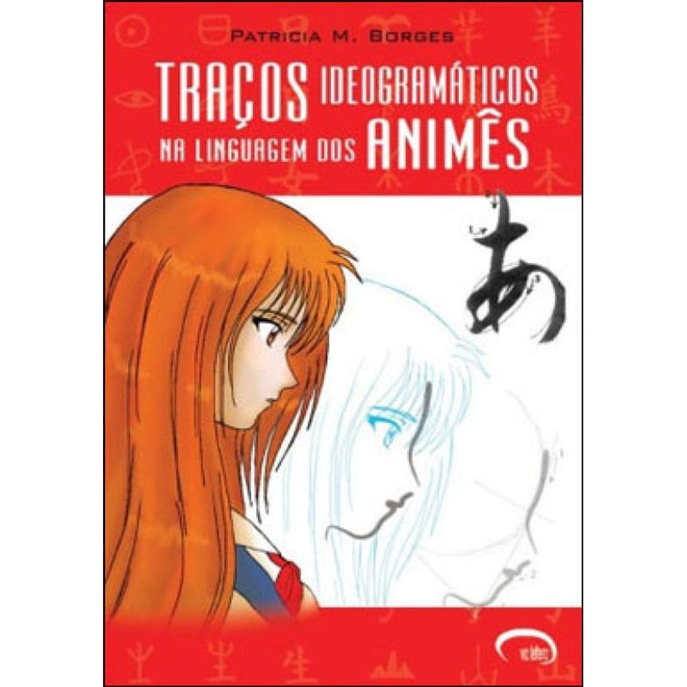 Traços Ideogramaticos Na Linguagem Dos Animes