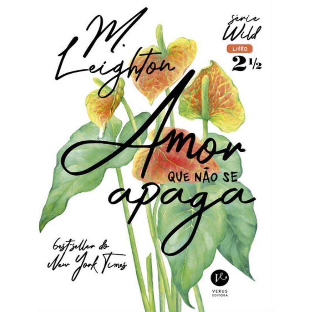 Amor Que Não Se Apaga (Vol. 2,5 Wild) - Vol. 25