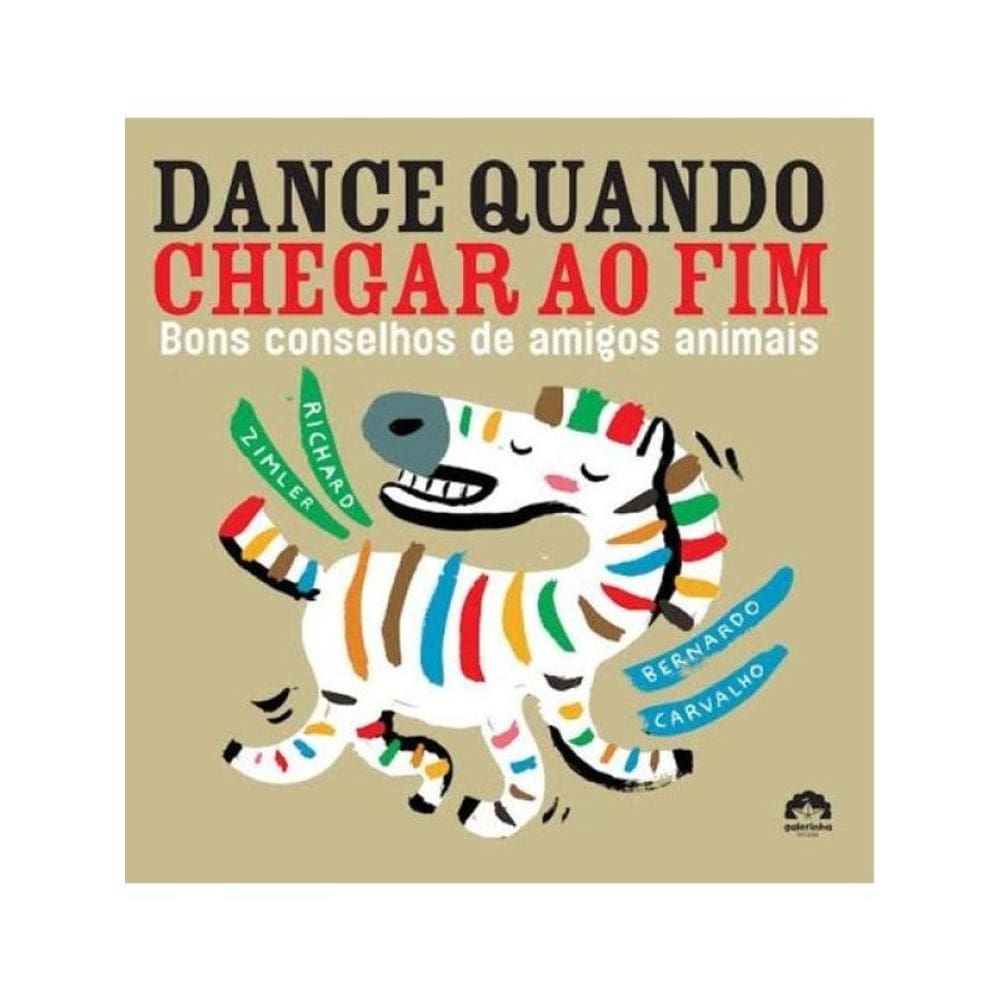 Dance Quando Chegar Ao Fim: Bons Conselhos De Amigos Animais