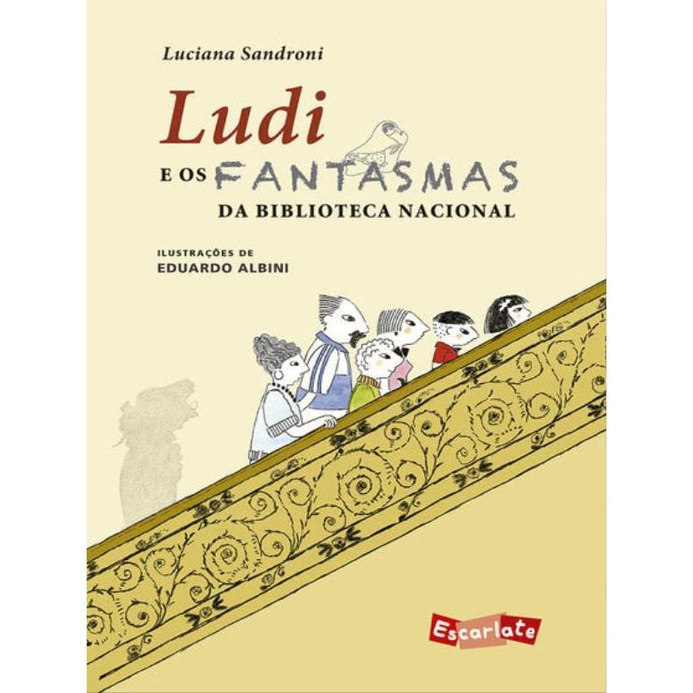 Ludi E Os Fantasmas Da Biblioteca Nacional (Nova Edição)