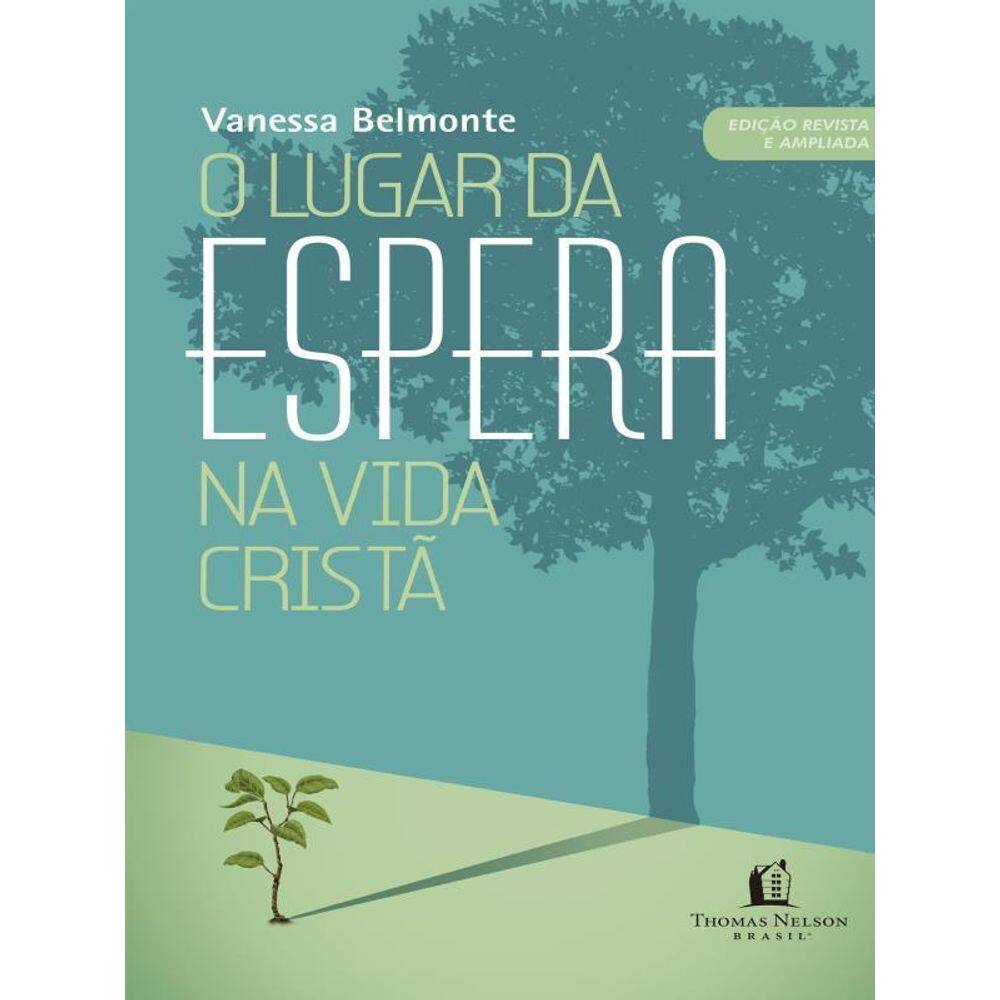 O Lugar Da Espera Na Vida Cristã