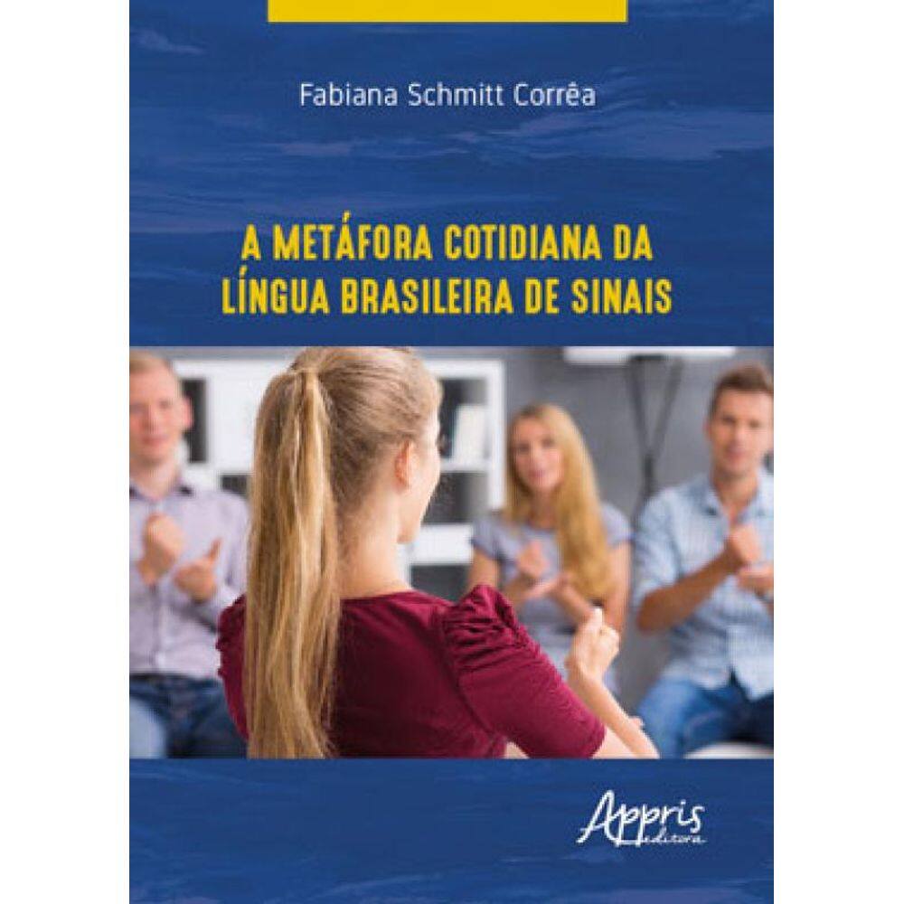 A Metáfora Cotidiana Da Língua Brasileira De Sinais