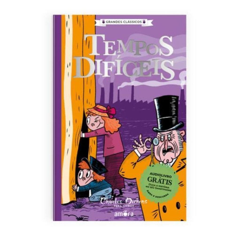 Charles Dickens Para Todos - Tempos Difíceis - Livro + Audiolivro Para Ouvir - Vol. 8