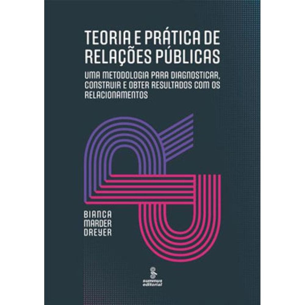 Teoria E Prática De Relações Públicas