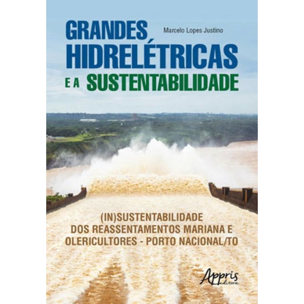 Grandes Hidrelétricas E A Sustentabilidade