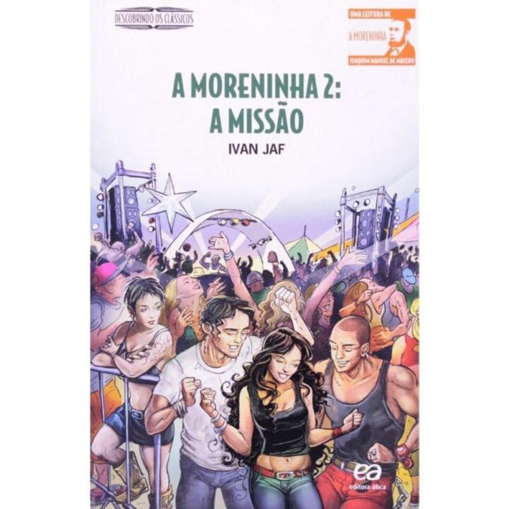 Moreninha 2: A Missão, A