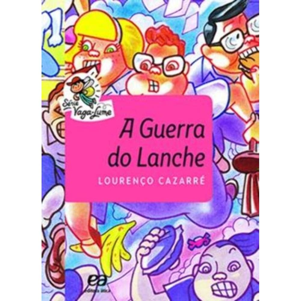 Guerra Do Lanche, A