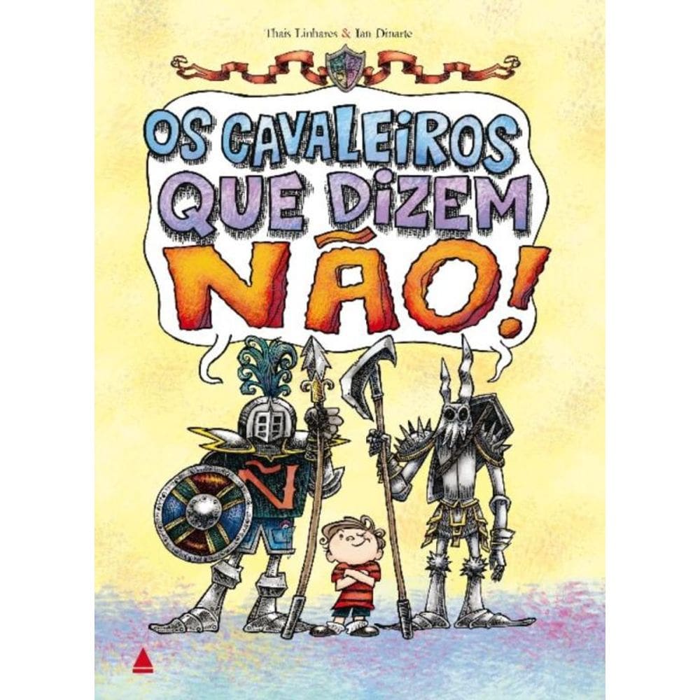Cavaleiros Que Dizem Nao, Os