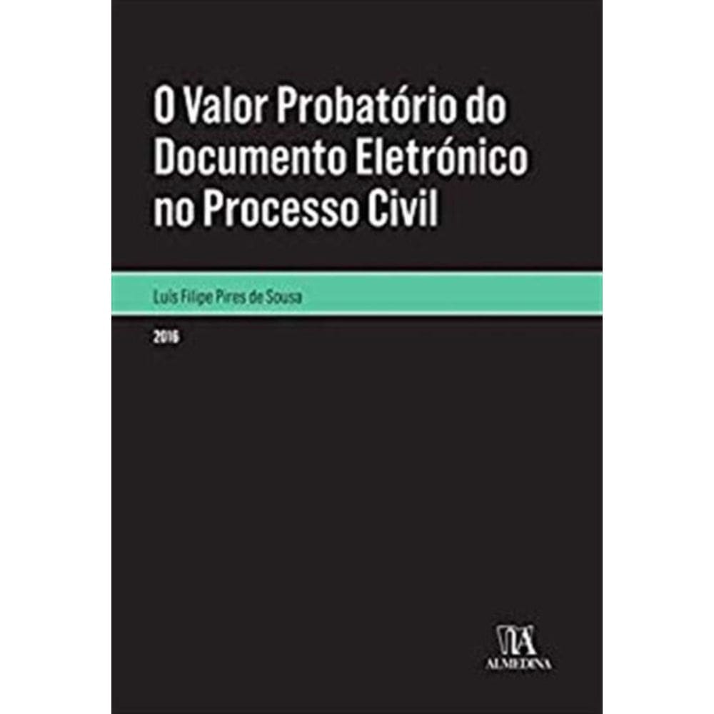 Valor Probatorio Do Doc. Ele. Proc. Civil-01Ed/16