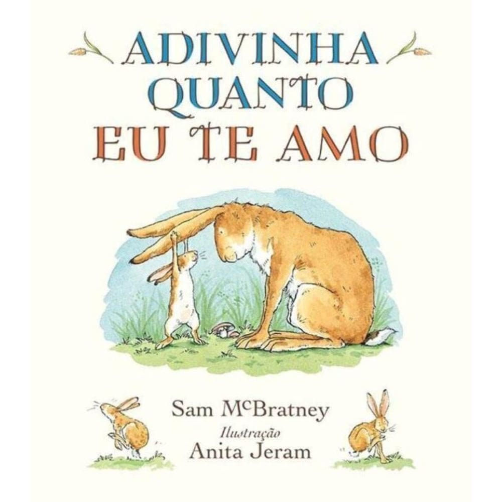 Adivinha Quanto Eu Te Amo - 04Ed/19