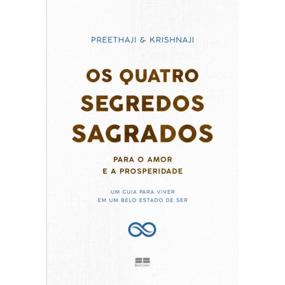 Os quatro segredos sagrados para o amor e a prosperidade