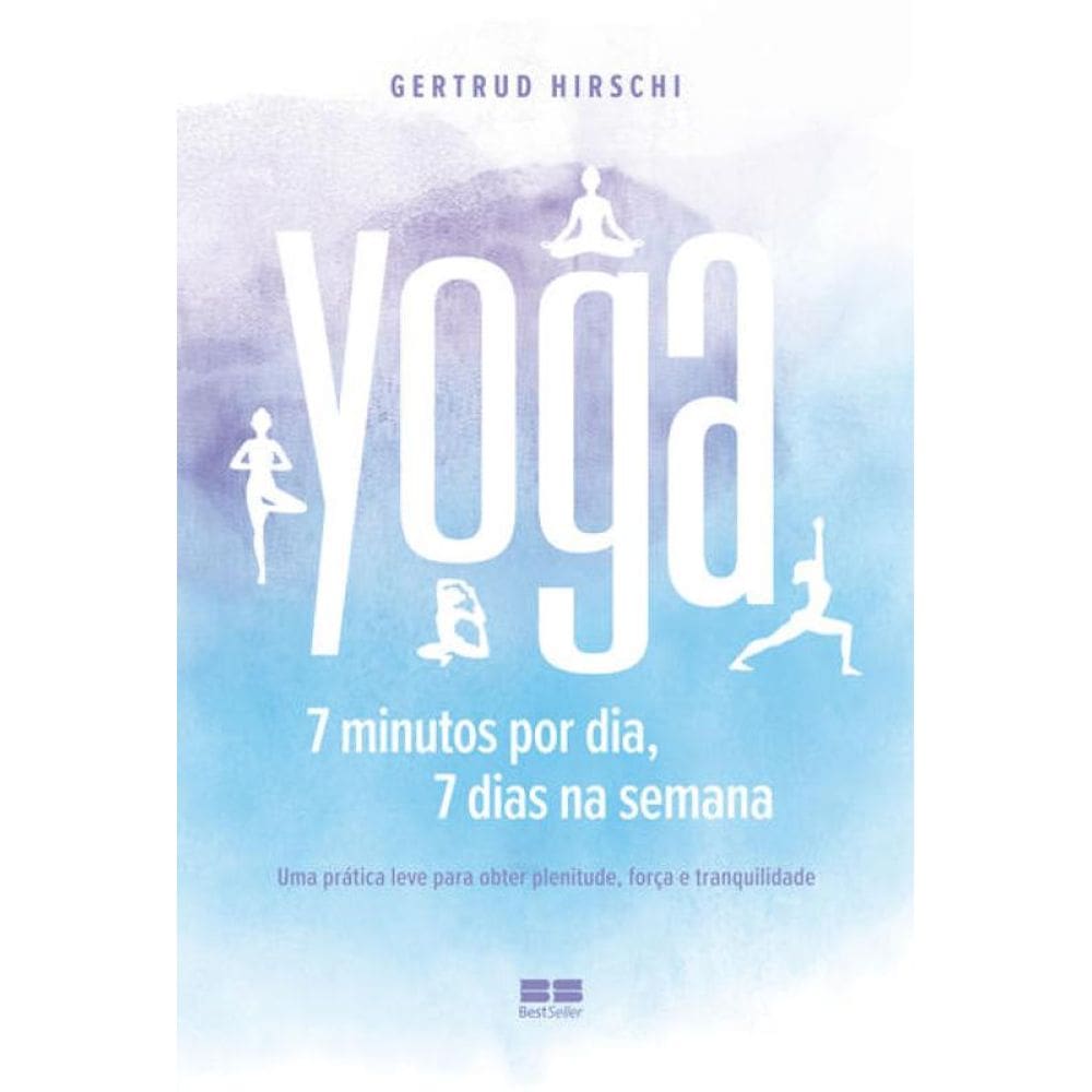 Yoga: 7 minutos por dia, 7 dias por semana