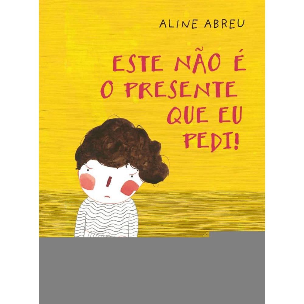 Este Não é o Presente que Eu Pedi