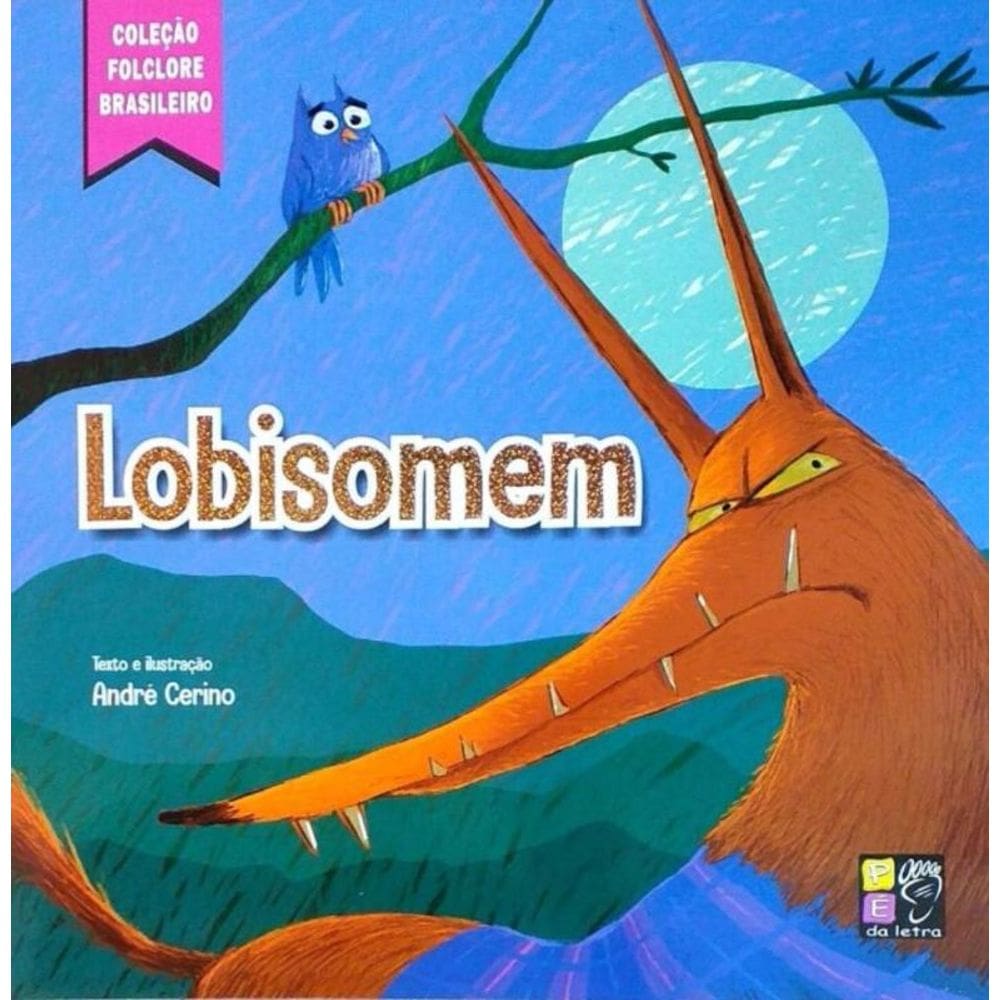 Lobisomem -  Coleção  Folclore Brasileiro