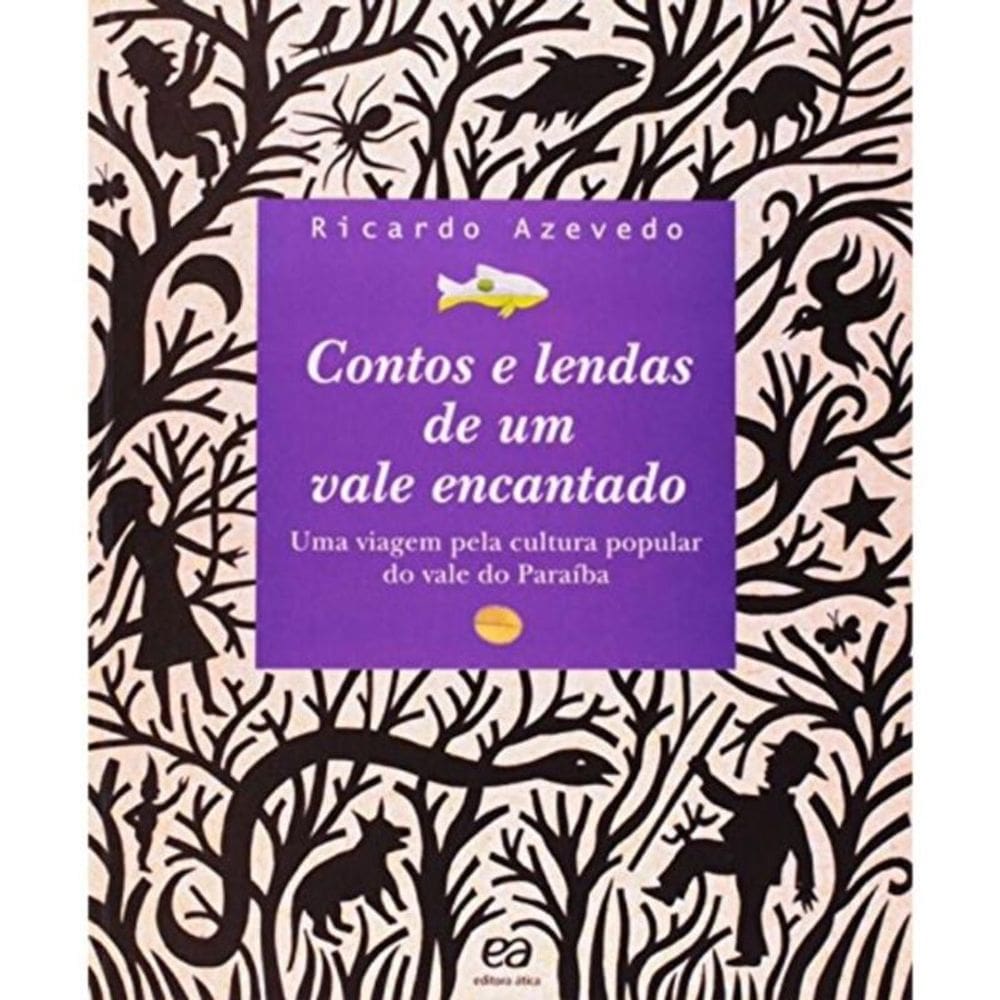 Contos E Lendas De Um Vale Encantado