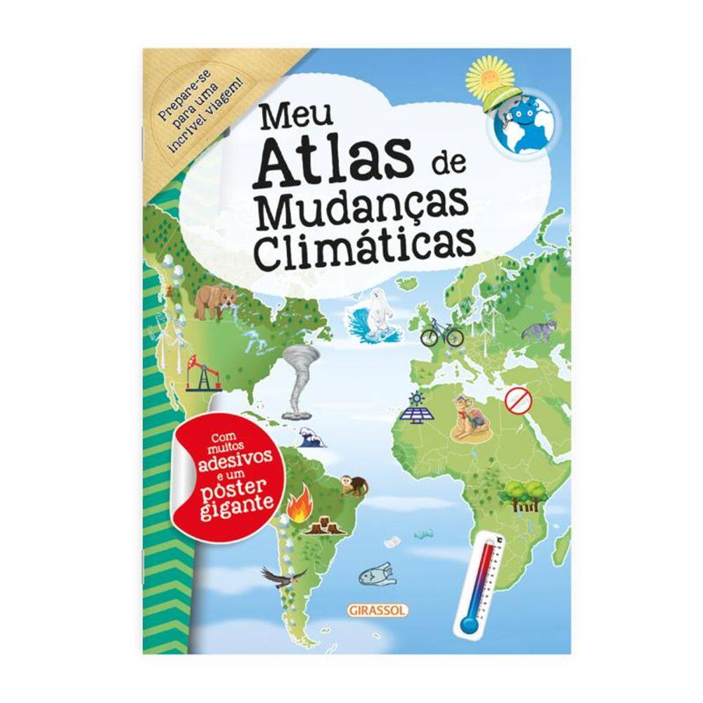 Meu Atlas de Mudanças Climáticas: Preparado para conhecer o que impacta o clima do nosso planeta?