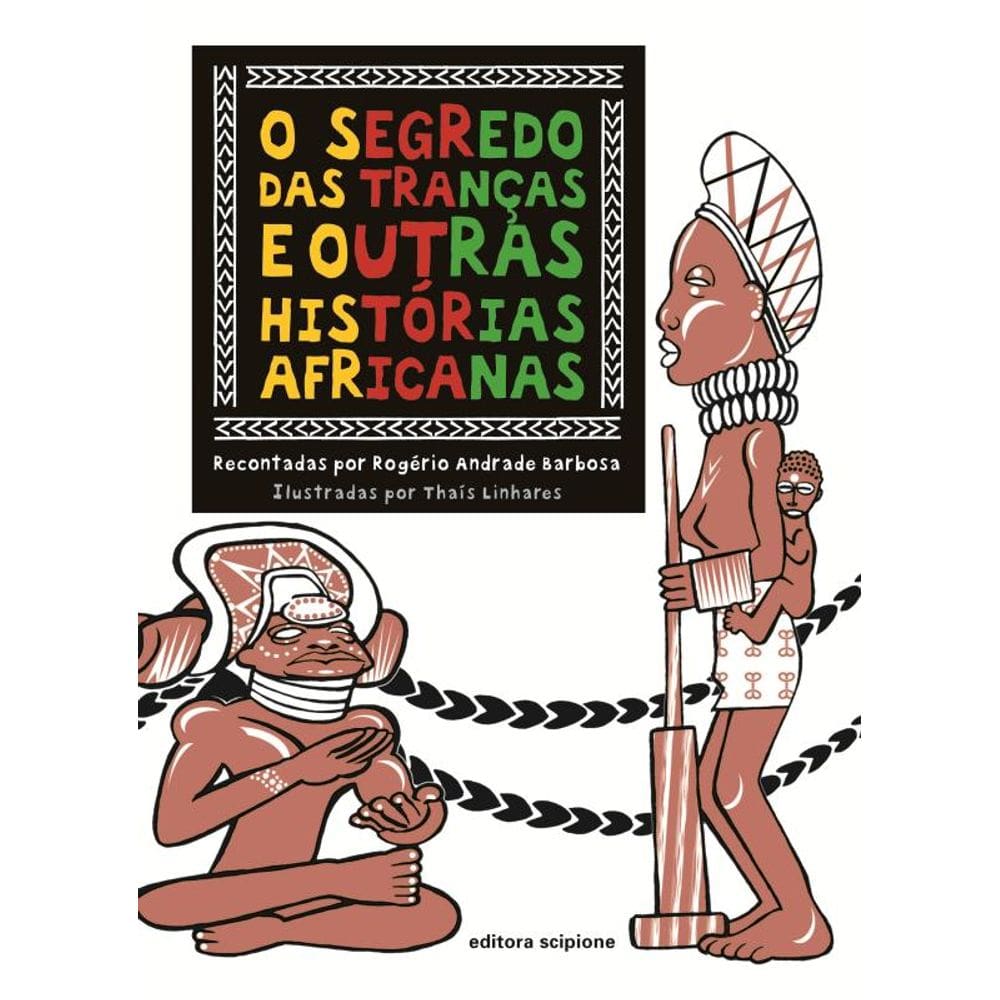 O segredo das tranças e outras histórias africanas