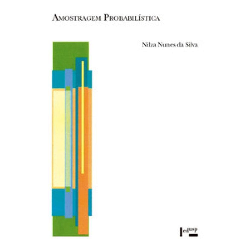 Amostragem Probabilística: Um Curso Introdutório