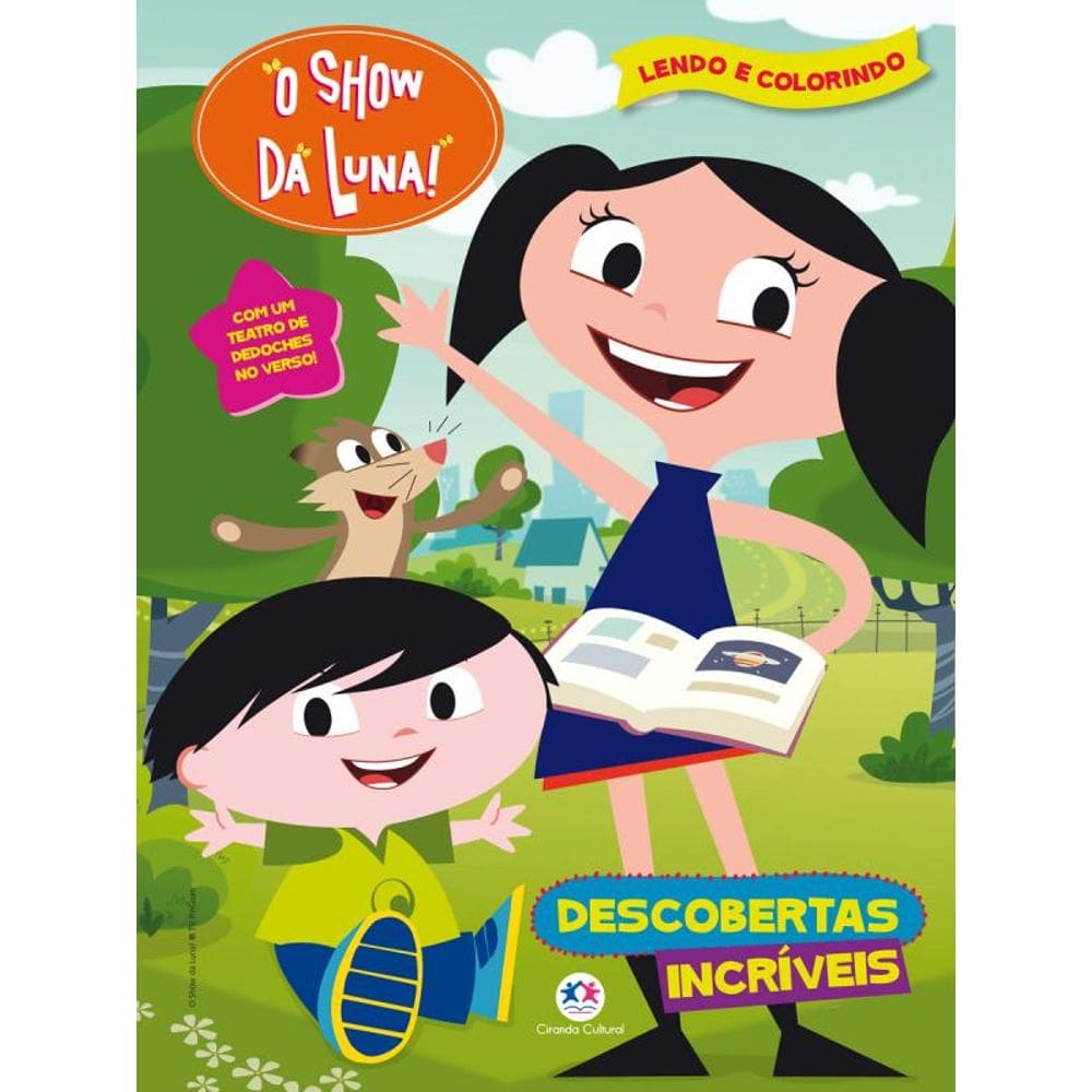 O Show da Luna - Descobertas incríveis