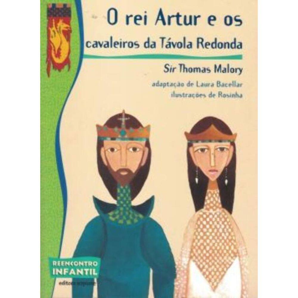 Rei Artur E Os Cavaleiros Da Távola-Redonda, O