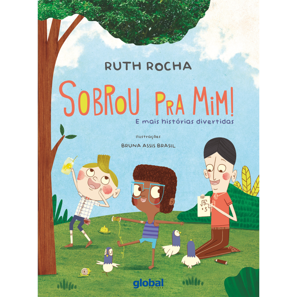Sobrou pra mim!: E mais histórias divertidas