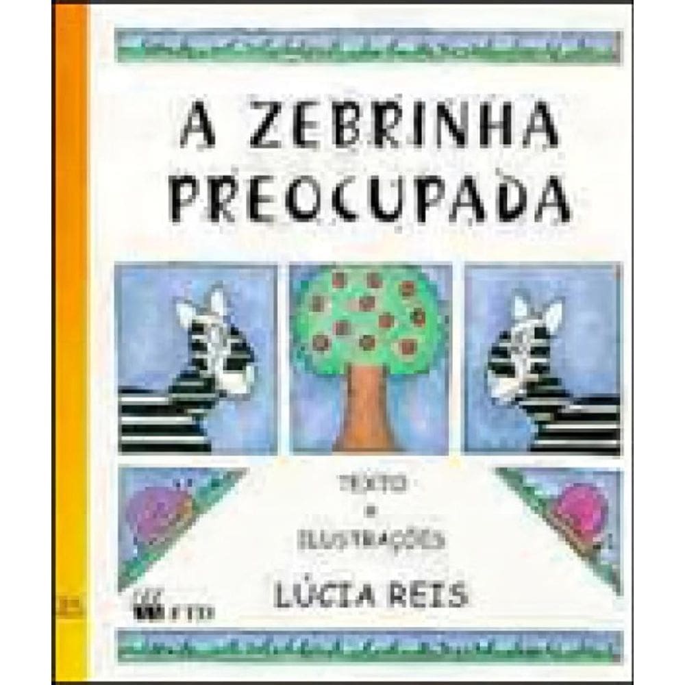 Zebrinha Preocupada, A