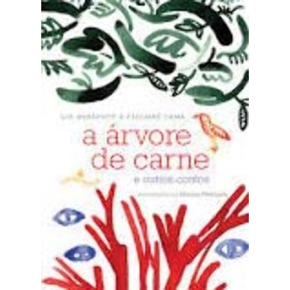 Arvore De Carne, A