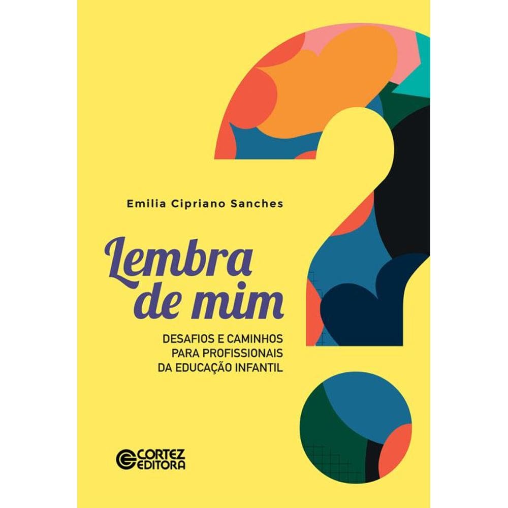 Lembra de mim?: desafios e caminhos para profissionais da Educação Infantil