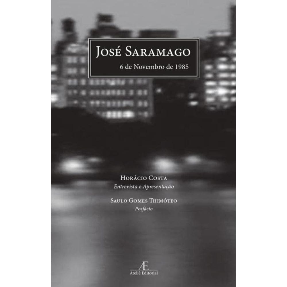 José Saramago, 6 de Novembro de 1985